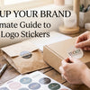 Level Up Your Brand: The Ultimate Guide to Custom Logo Stickers for Small Businesses