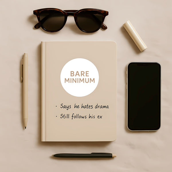 Bare Minimum Sticker – Funny Dating Sticker for Journals Planners & Modern Dating Awareness