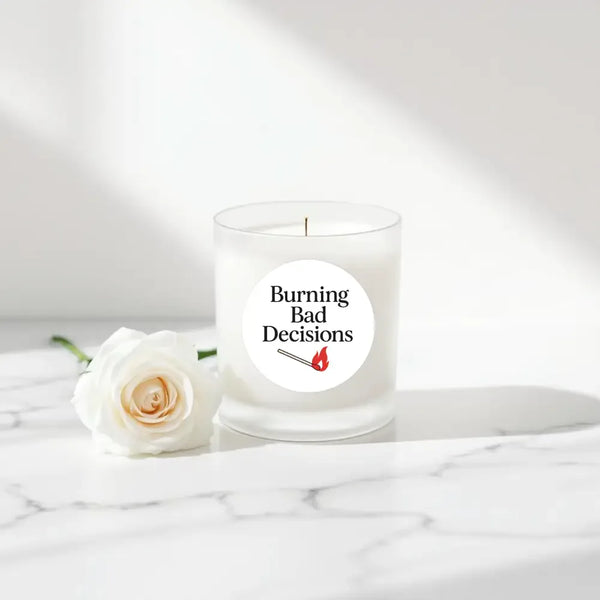 “Burning Bad Decisions” Candle Label Stickers - Sticksy Prints Australia