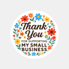 Thank You for Supporting My Small Business Stickers – Bright Floral Edition