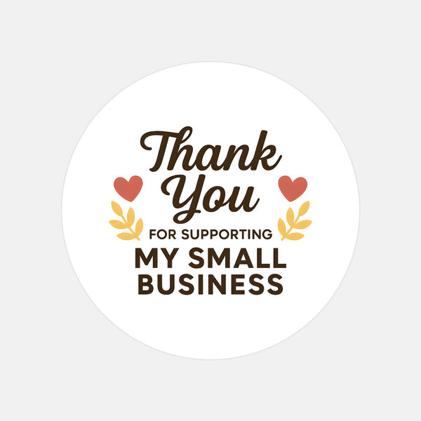 Thank You for Supporting My Small Business Stickers