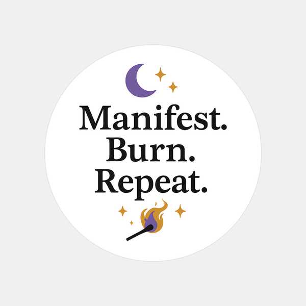 “Manifest. Burn. Repeat.” Candle Label Stickers