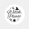 “Witch, Please” (Black & White Edition Candle Label Stickers