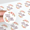 “I Don’t Chase, I Light Candles” (Floral Edition) Sticker Labels