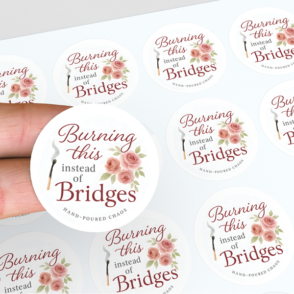 “Burning This Instead of Bridges” Candle Label Stickers