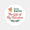 Personalised The Gift of My Toleration Christmas Stickers Labels