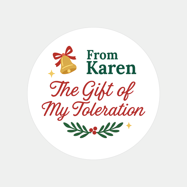 Personalised The Gift of My Toleration Christmas Stickers Labels