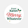 Personalised Merry Whatever Christmas Stickers Labels