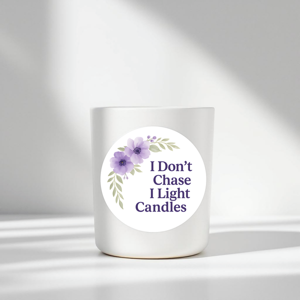 “I Don’t Chase, I Light Candles” (Lavender Floral Edition) Sticker Labels