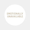 Emotionally Unavailable Sticker – Funny Dating Sticker for Journals, Planners & Self-Awareness - Sticksy Prints Australia
