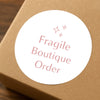 Fragile Boutique Order Stickers | Elegant Fragile Packaging Labels for Small Businesses