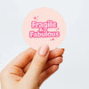 Fragile & Fabulous Stickers | Pink Fragile Parcel Labels for Small Businesses - Sticksy Prints Australia