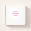 Go On Show It Off Stickers | Small Business Packaging Labels