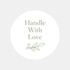 Handle With Love Stickers | Elegant Packaging Labels for Handmade & Boutique Orders