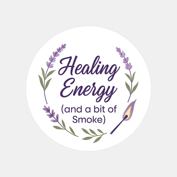 “Healing Energy (and a Bit of Smoke)” Sticker Labels