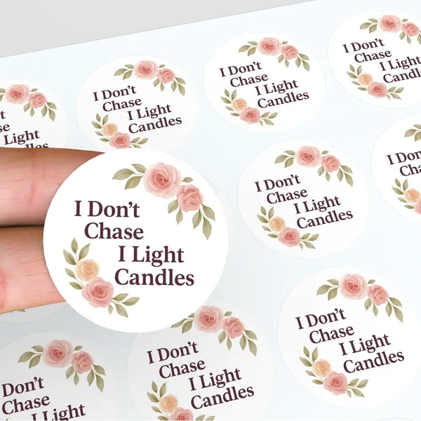 “I Don’t Chase, I Light Candles” (Floral Edition) Sticker Labels - Sticksy Prints Australia