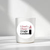 “I Don’t Chase – I Light Candles” Sticker Labels