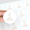 Just For You Stickers – Minimal Floral Gift & Packaging Seals - Sticksy Prints Australia