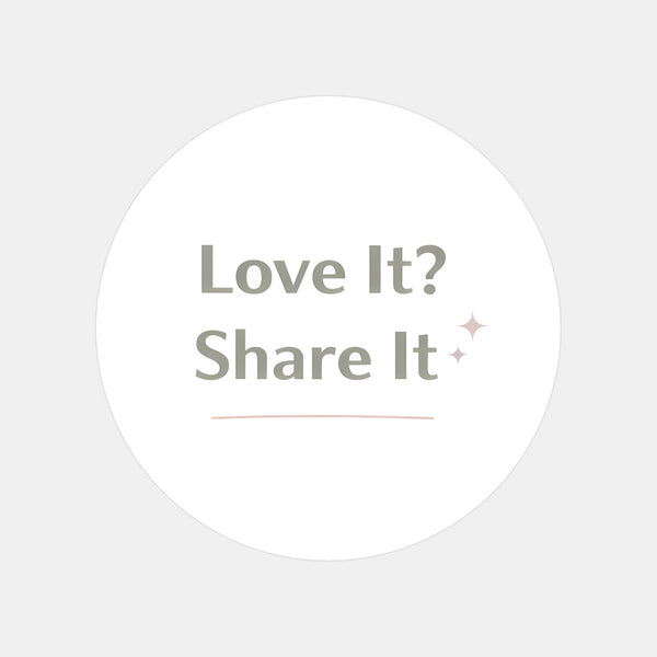 Love It? Share It Stickers | Small Business Packaging Labels