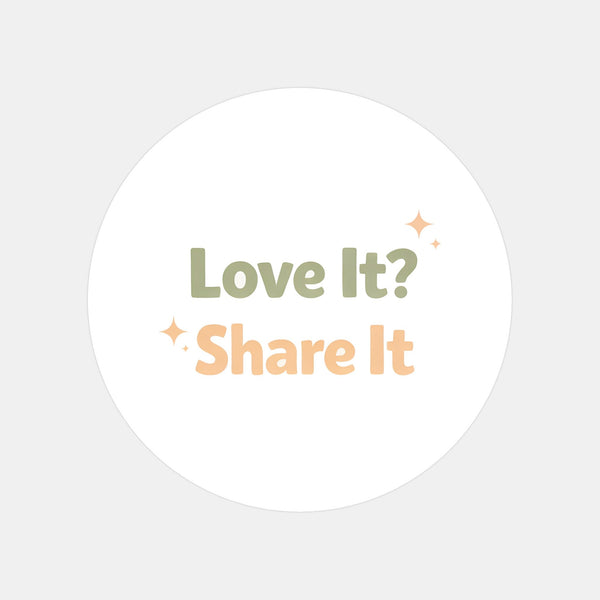 Love It? Share It Stickers | Social Media Packaging Stickers for Small Businesses