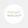 Packaged With Love Stickers | Neutral Small Business Packaging Labels | Handmade Order Stickers Australia