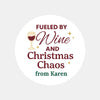 Personalised Fueled by Wine and Christmas Chaos Stickers Labels - Sticksy Prints Australia
