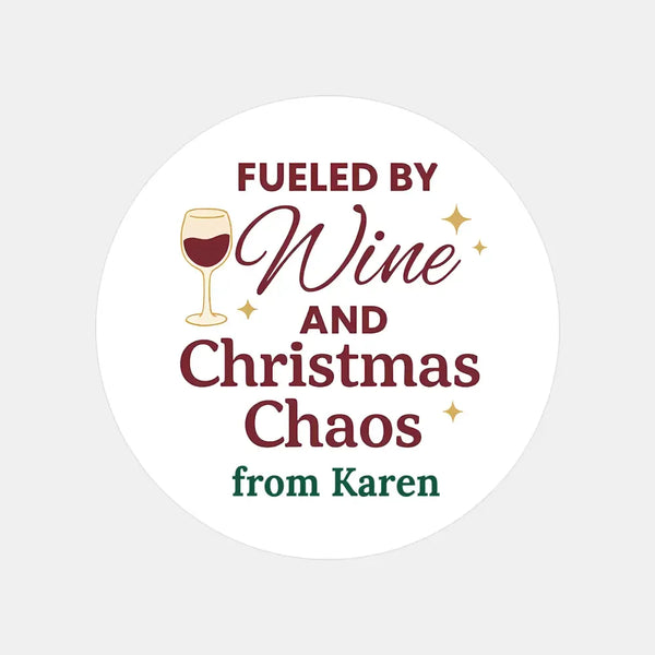 Personalised Fueled by Wine and Christmas Chaos Stickers Labels - Sticksy Prints Australia