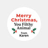 Personalised Merry Christmas, You Filthy Animal Stickers - Sticksy Prints Australia