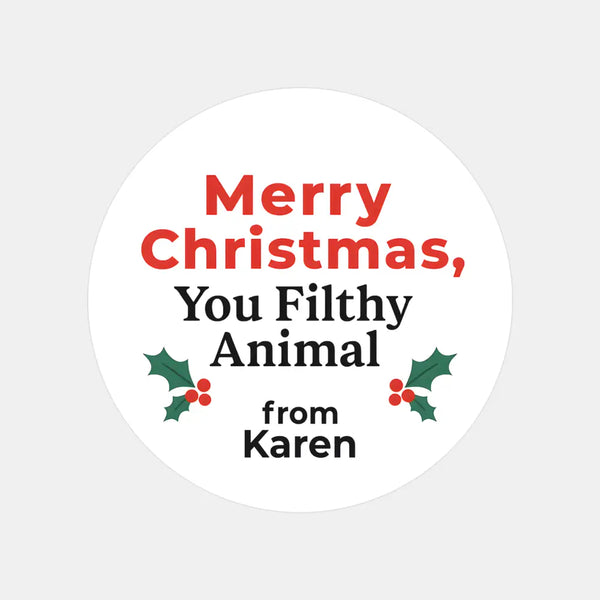 Personalised Merry Christmas You Filthy Animal Stickers