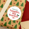 Personalised Naughty But Worth It Christmas Stickers