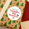 Personalised Naughty, But Worth It Christmas Stickers - Sticksy Prints Australia