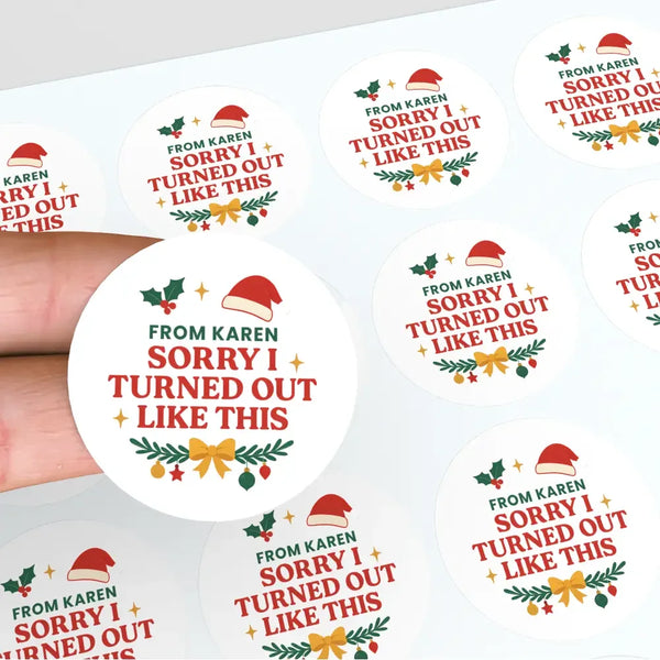 Personalised Sorry I Turned Out Like This Stickers Labels - Sticksy Prints Australia