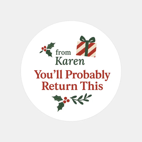 Personalised You’ll Probably Return This Christmas Stickers