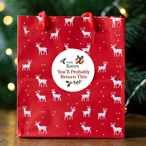 Personalised You’ll Probably Return This Christmas Stickers