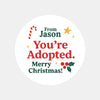 Personalised You’re Adopted. Merry Christmas! Stickers Labels