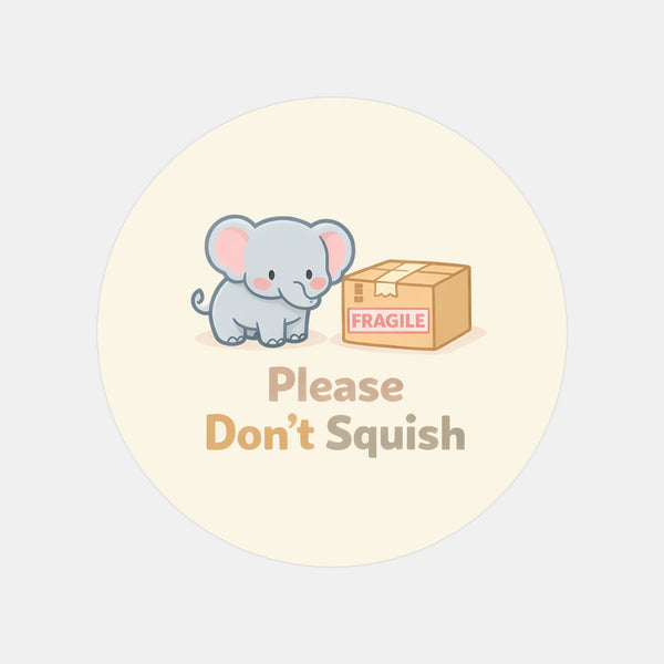 Please Don’t Squish Stickers | Cute Elephant Fragile Parcel Labels for Small Businesses