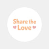 Share the Love Stickers | Small Business Packaging Stickers - Sticksy Prints Australia