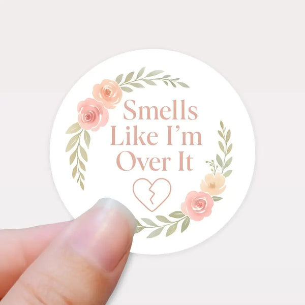 “Smells Like I’m Over It” Candle Label Stickers - Sticksy Prints Australia