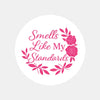 “Smells Like My Standards” Candle Label Stickers - Sticksy Prints Australia