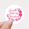 “Smells Like My Standards” Candle Label Stickers - Sticksy Prints Australia