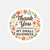 Thank You for Supporting My Small Business Stickers Floral Boho - Sticksy Prints Australia