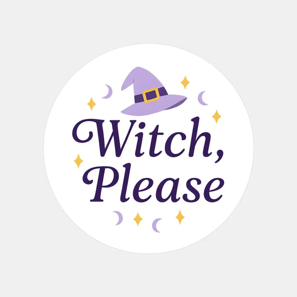 “Witch, Please” Candle Label Stickers - Sticksy Prints Australia