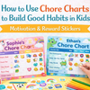 How to Use Chore Charts to Build Good Habits in Kids