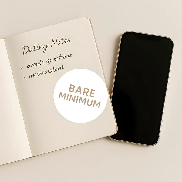Bare Minimum Sticker – Funny Dating Sticker for Journals, Planners & Modern Dating Awareness - Sticksy Prints Australia