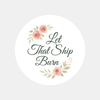 “Let That Ship Burn” Candle Label Stickers