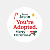 Personalised You’re Adopted. Merry Christmas! Stickers Labels