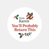 Personalised You’ll Probably Return This Christmas Stickers
