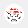 Personalised Merry Christmas, You Filthy Animal Stickers