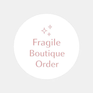 Fragile Boutique Order Stickers | Elegant Fragile Packaging Labels for Small Businesses