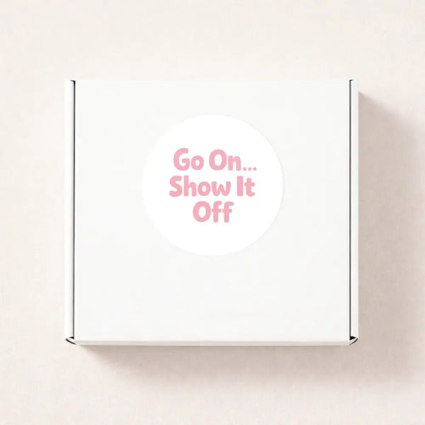 Go On Show It Off Stickers | Small Business Packaging Labels - Sticksy Prints Australia